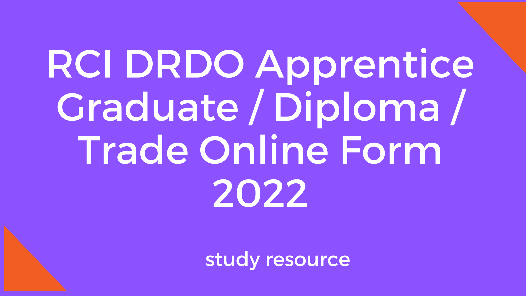 RCI DRDO Apprentice Graduate / Diploma / Trade Online Form 2022