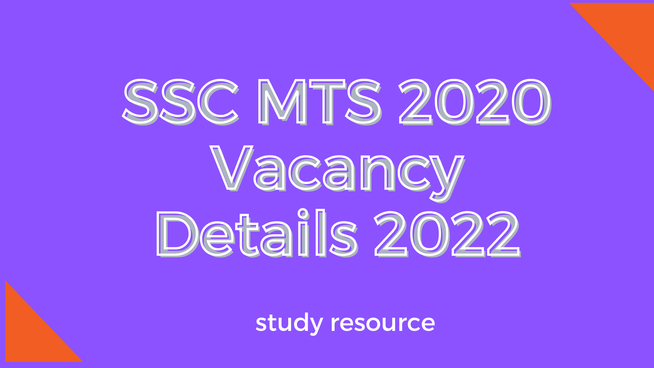 SSC MTS 2020 Vacancy Details 2022