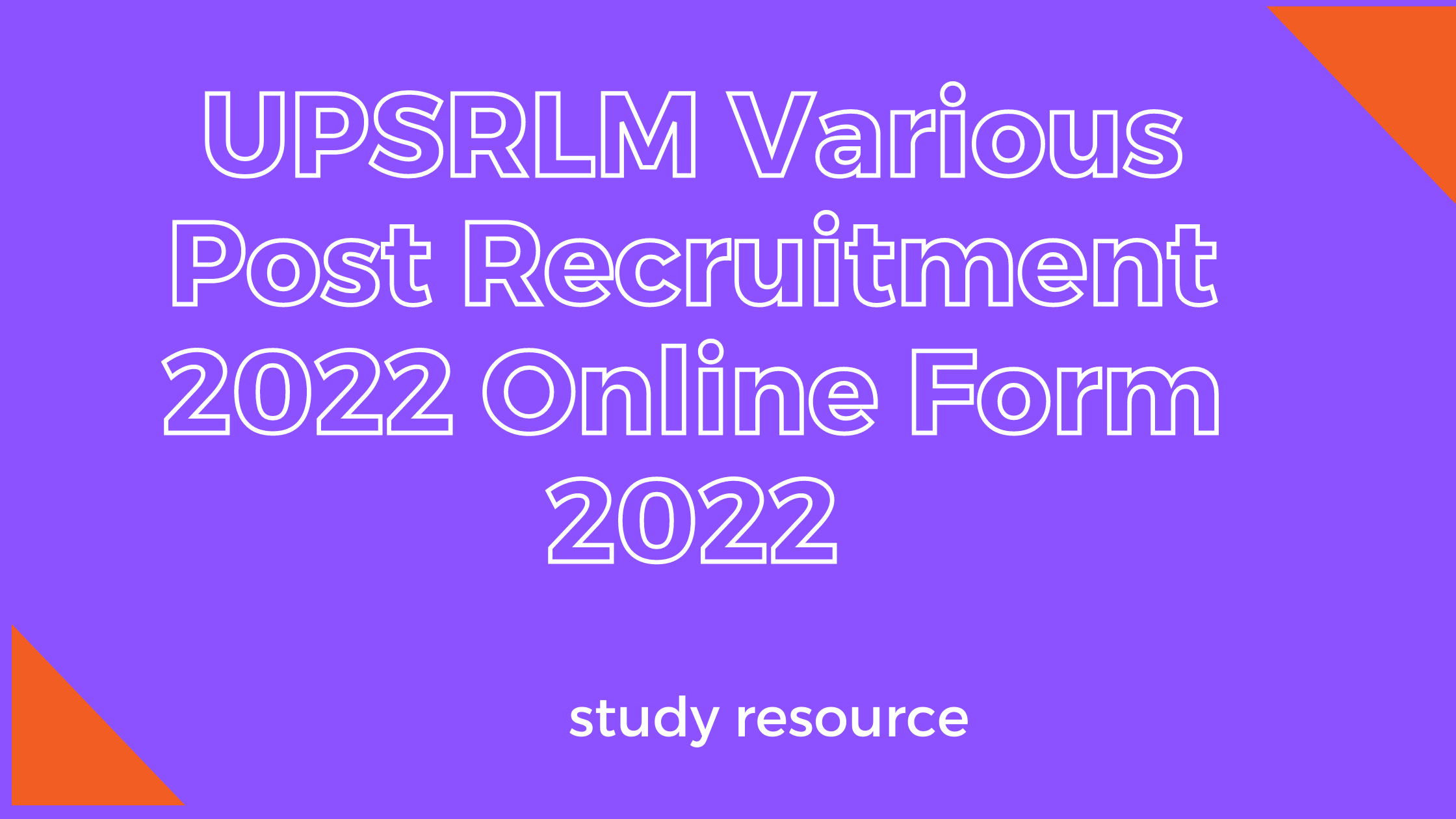 UPSRLM Various Post Recruitment 2022 Online Form 2022