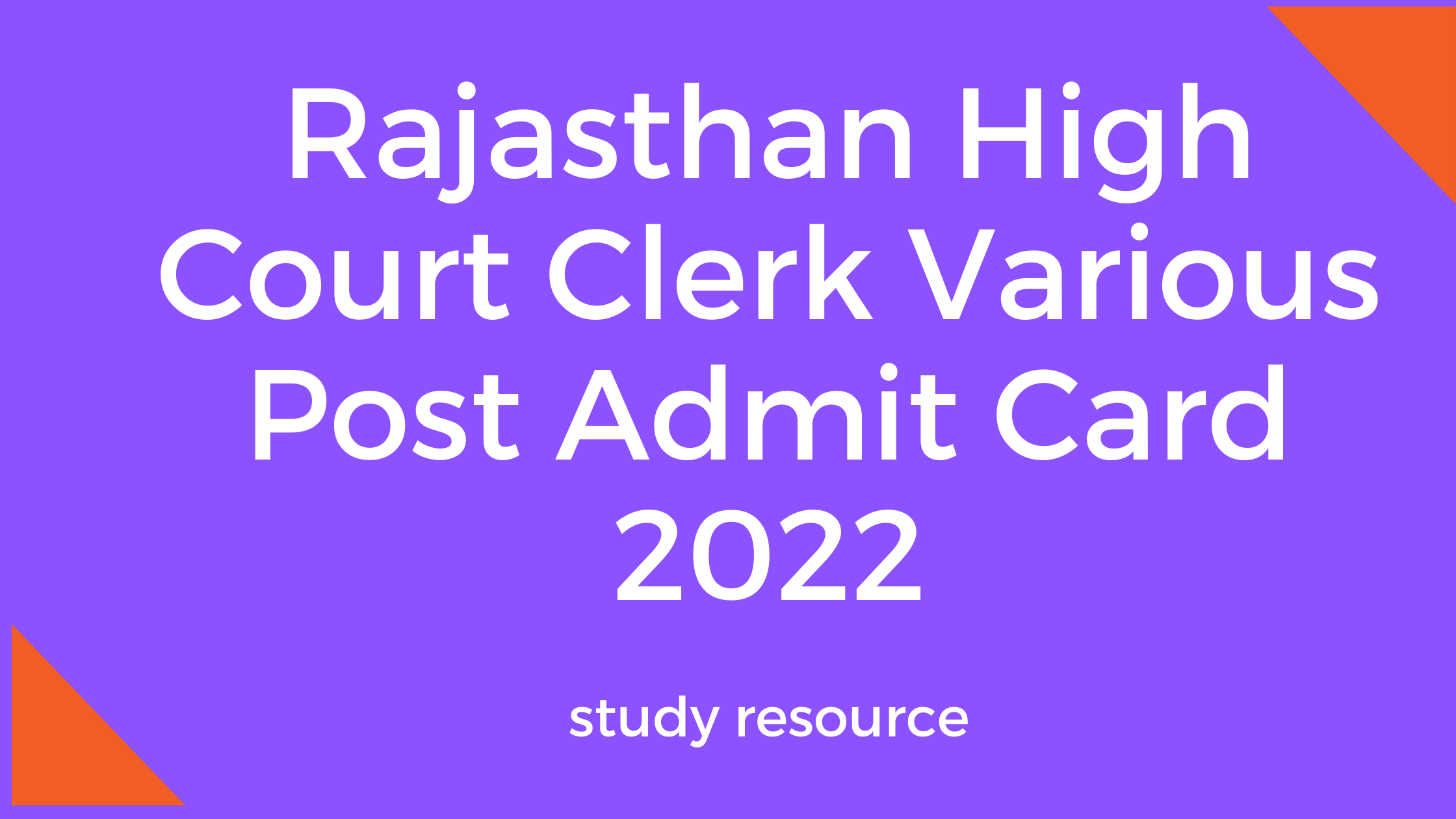 Rajasthan High Court Clerk Various Post Admit Card 2022