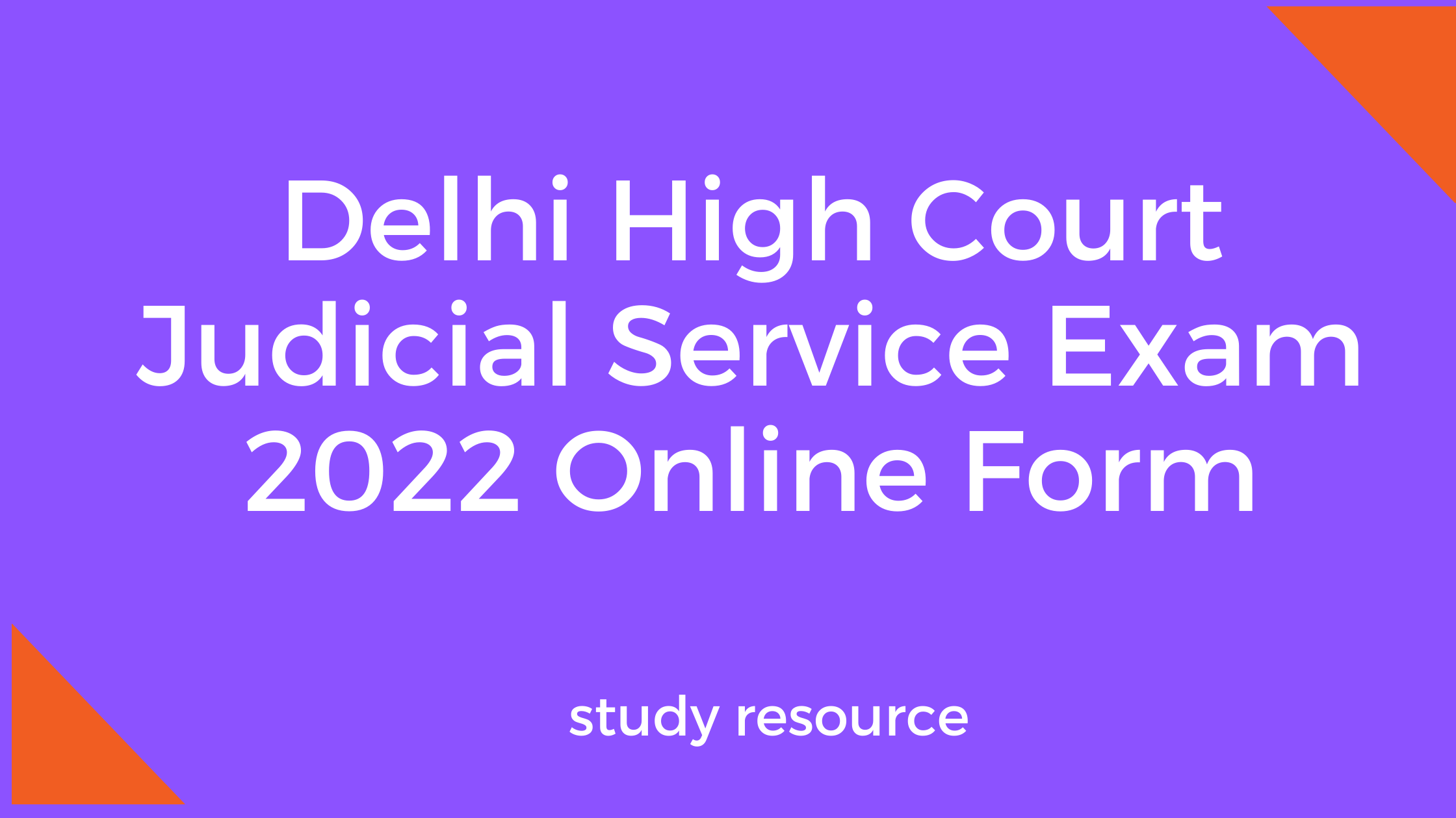 Delhi High Court Judicial Service Exam 2022 Online Form