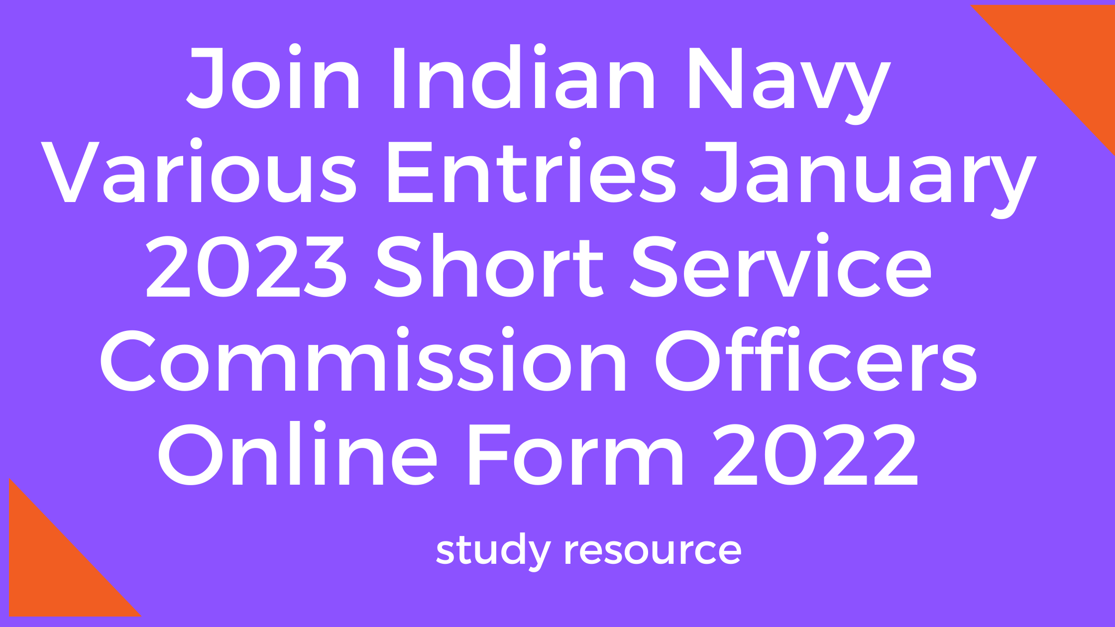 Join Indian Navy Various Entries January 2023 Short Service Commission Officers Online Form 2022