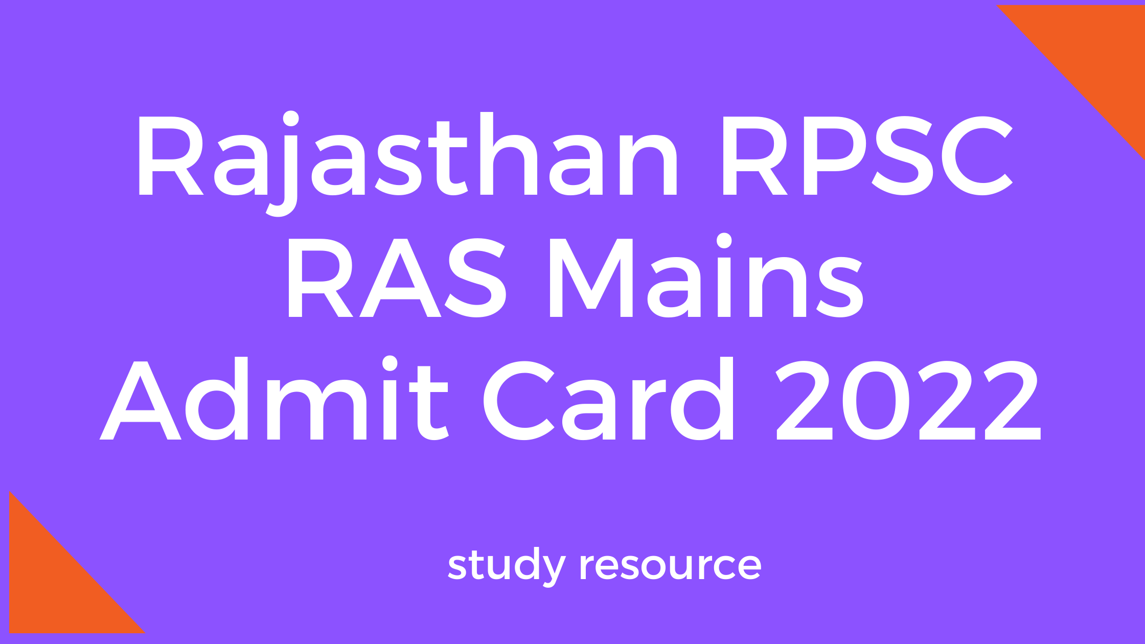 Rajasthan RPSC RAS Mains Admit Card 2022