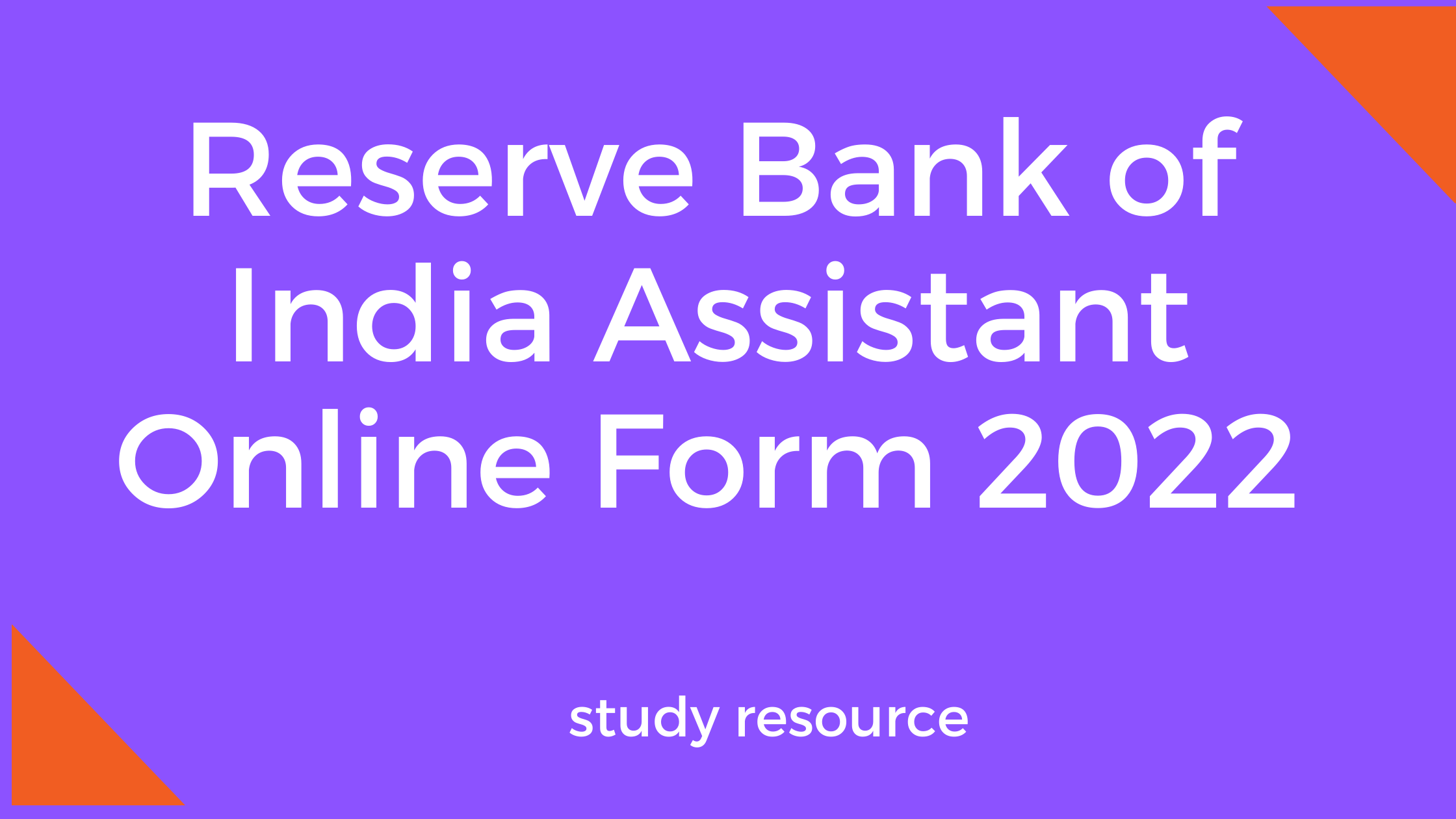 Reserve Bank of India Assistant Online Form 2022