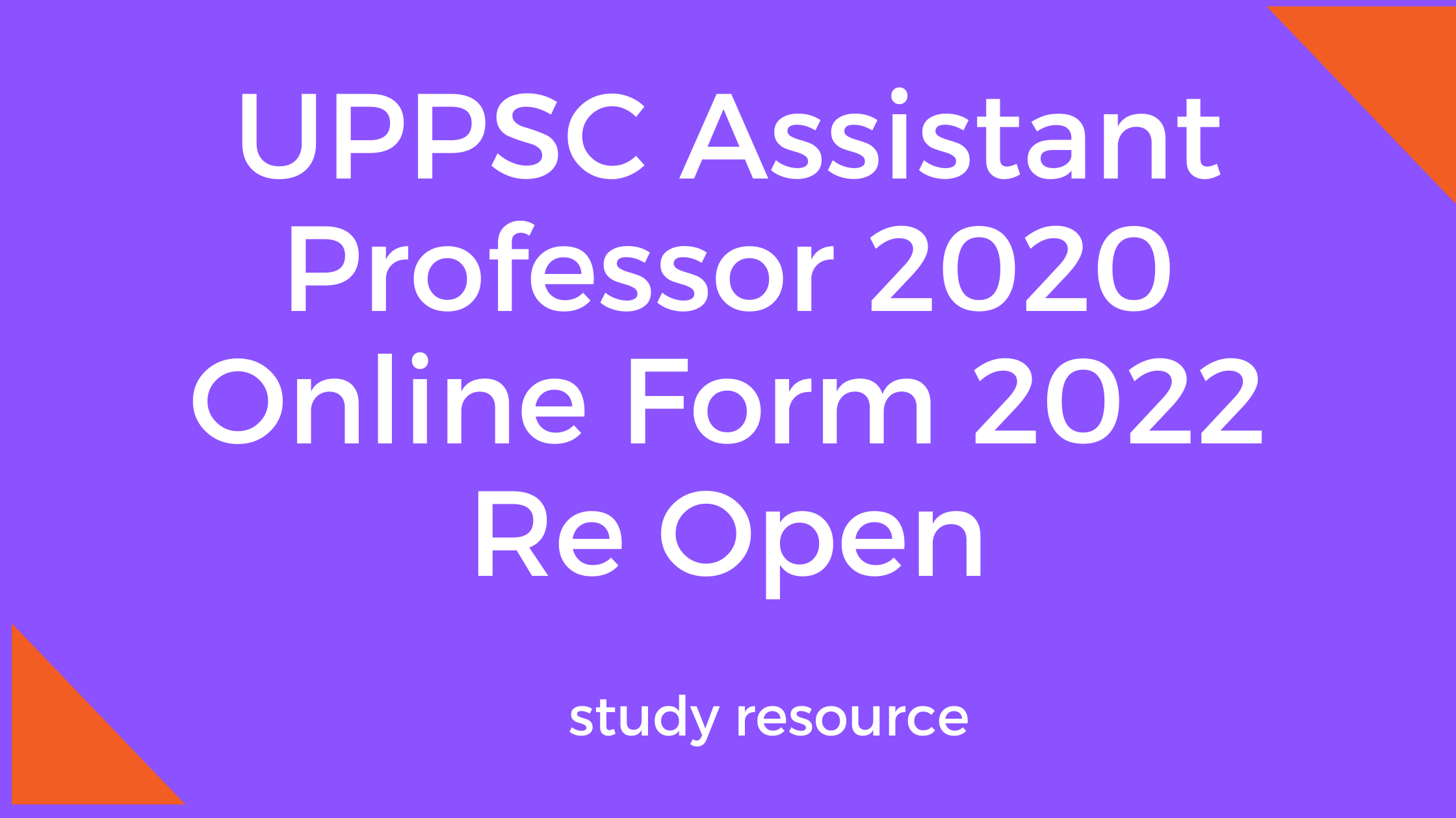 UPPSC Assistant Professor 2020 Online Form 2022 Re Open