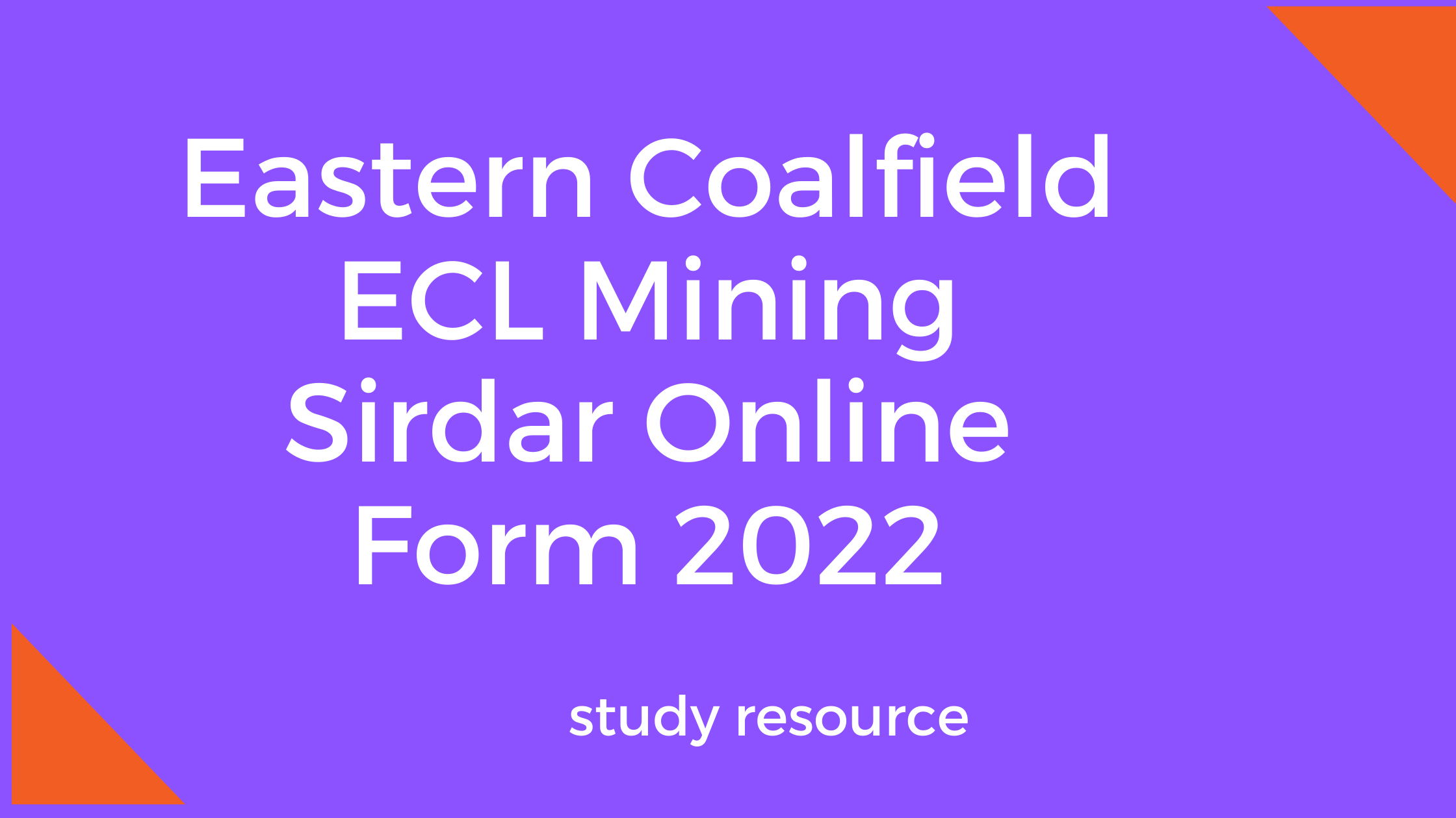 Eastern Coalfield ECL Mining Sirdar Online Form 2022
