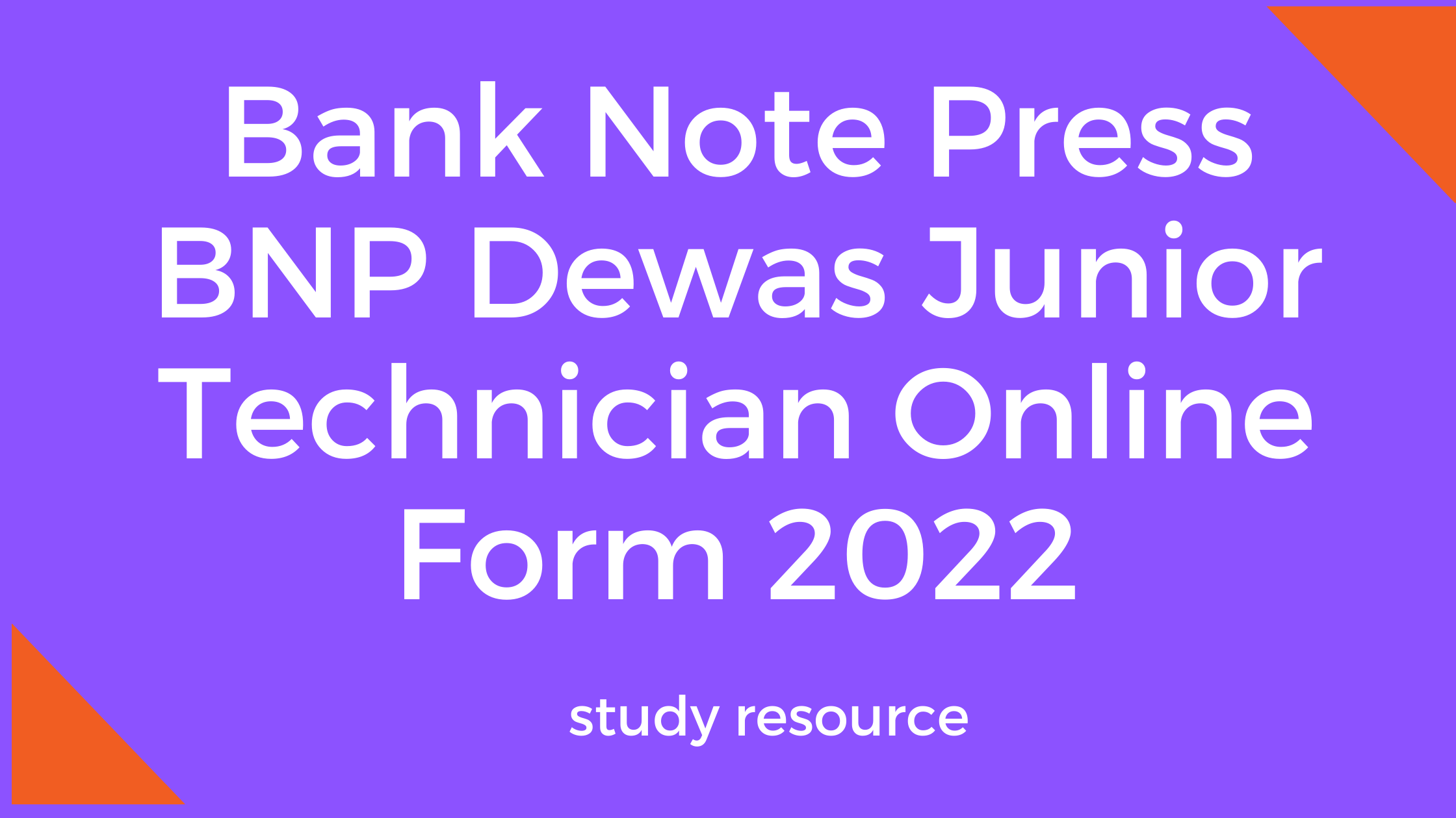 Bank Note Press BNP Dewas Junior Technician Online Form 2022