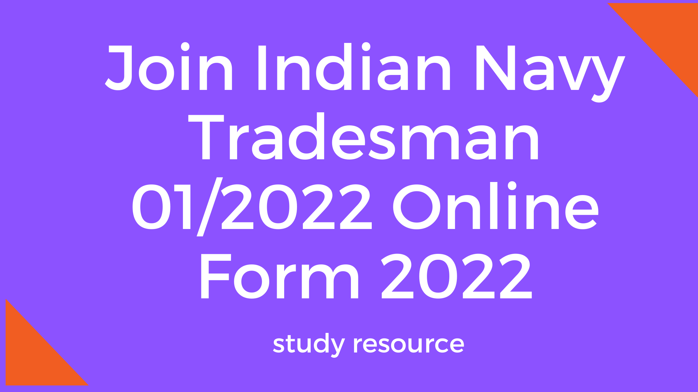 Join Indian Navy Tradesman 01/2022 Online Form 2022