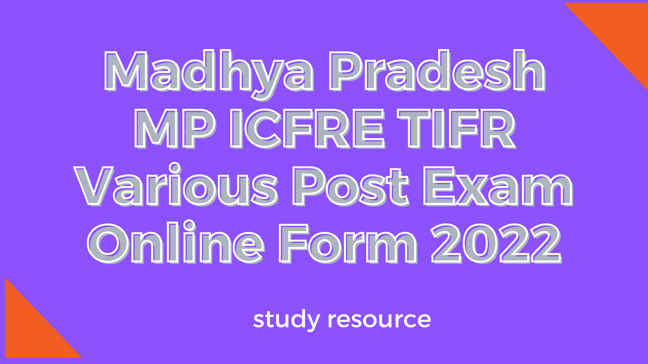 Madhya Pradesh MP ICFRE TIFR Various Post Exam Online Form 2022