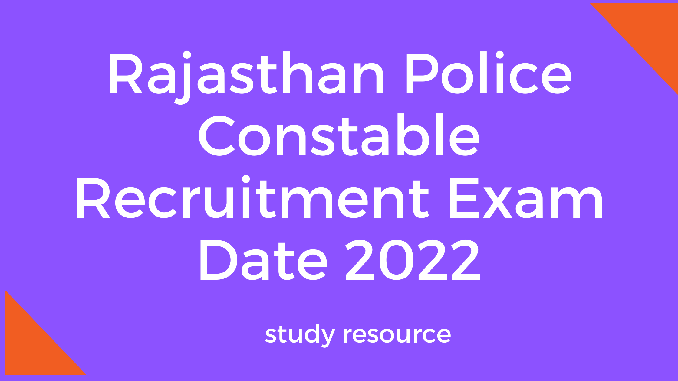 Rajasthan Police Constable Recruitment Exam Date 2022