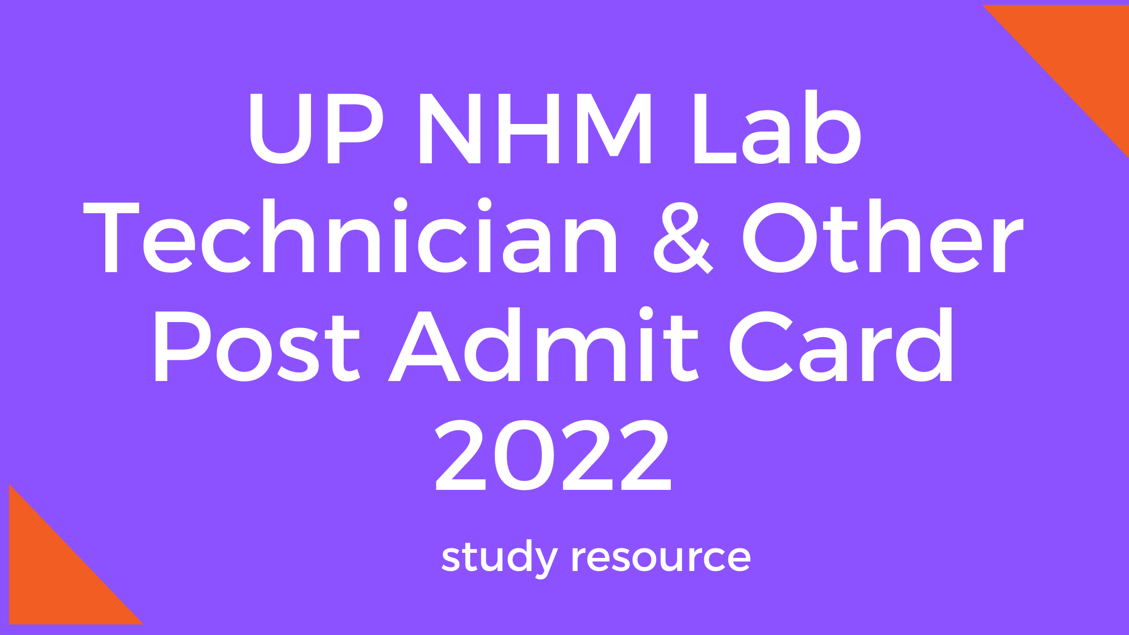 UP NHM Lab Technician & Other Post Admit Card 2022