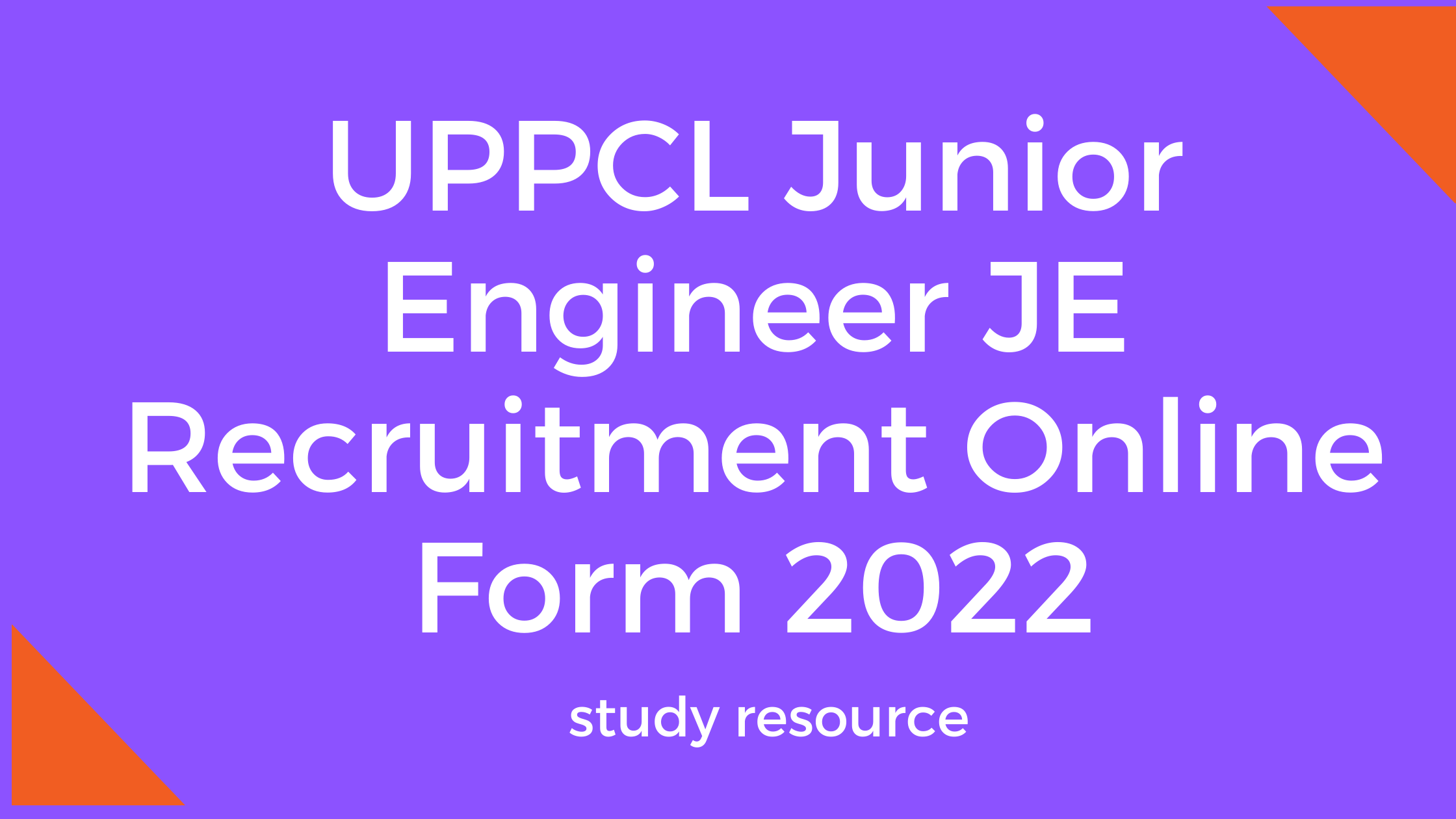 UPPCL Junior Engineer JE Recruitment Online Form 2022