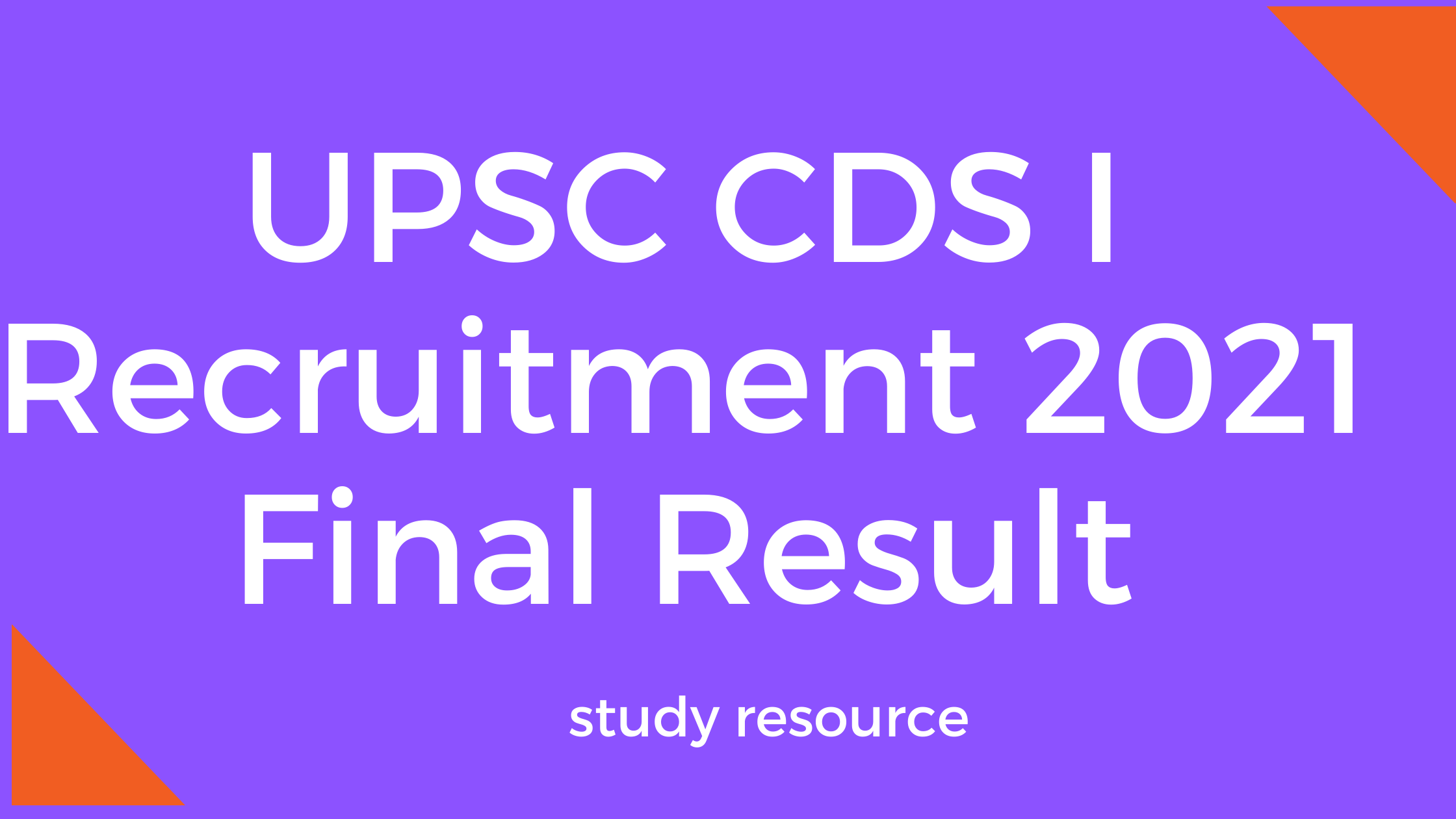 UPSC CDS I Recruitment 2021 Final Result