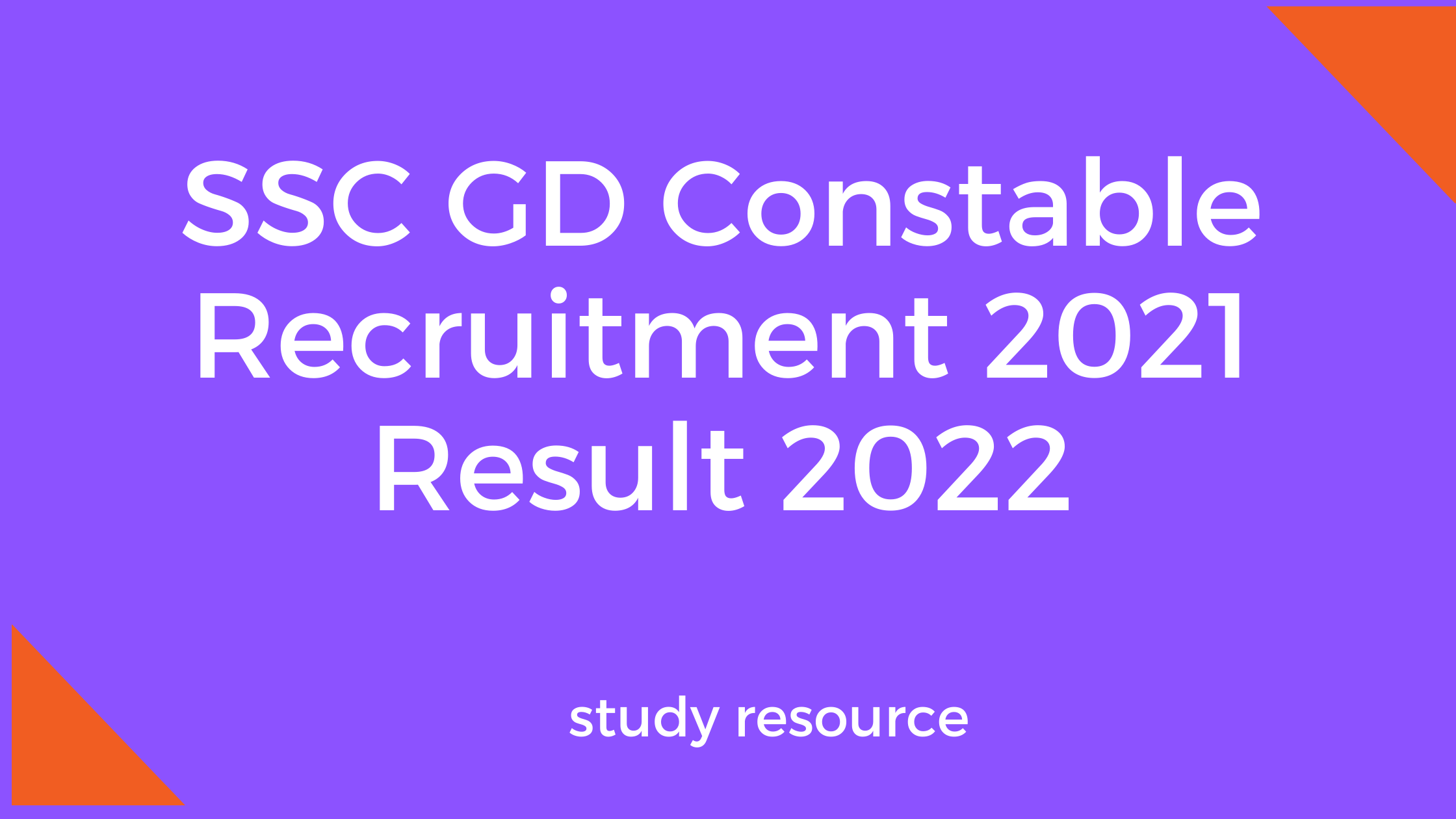 SSC GD Constable Recruitment 2021 Result 2022