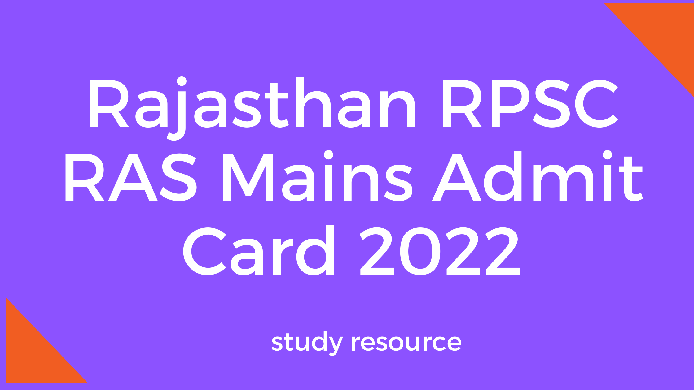 Rajasthan RPSC RAS Mains Admit Card 2022