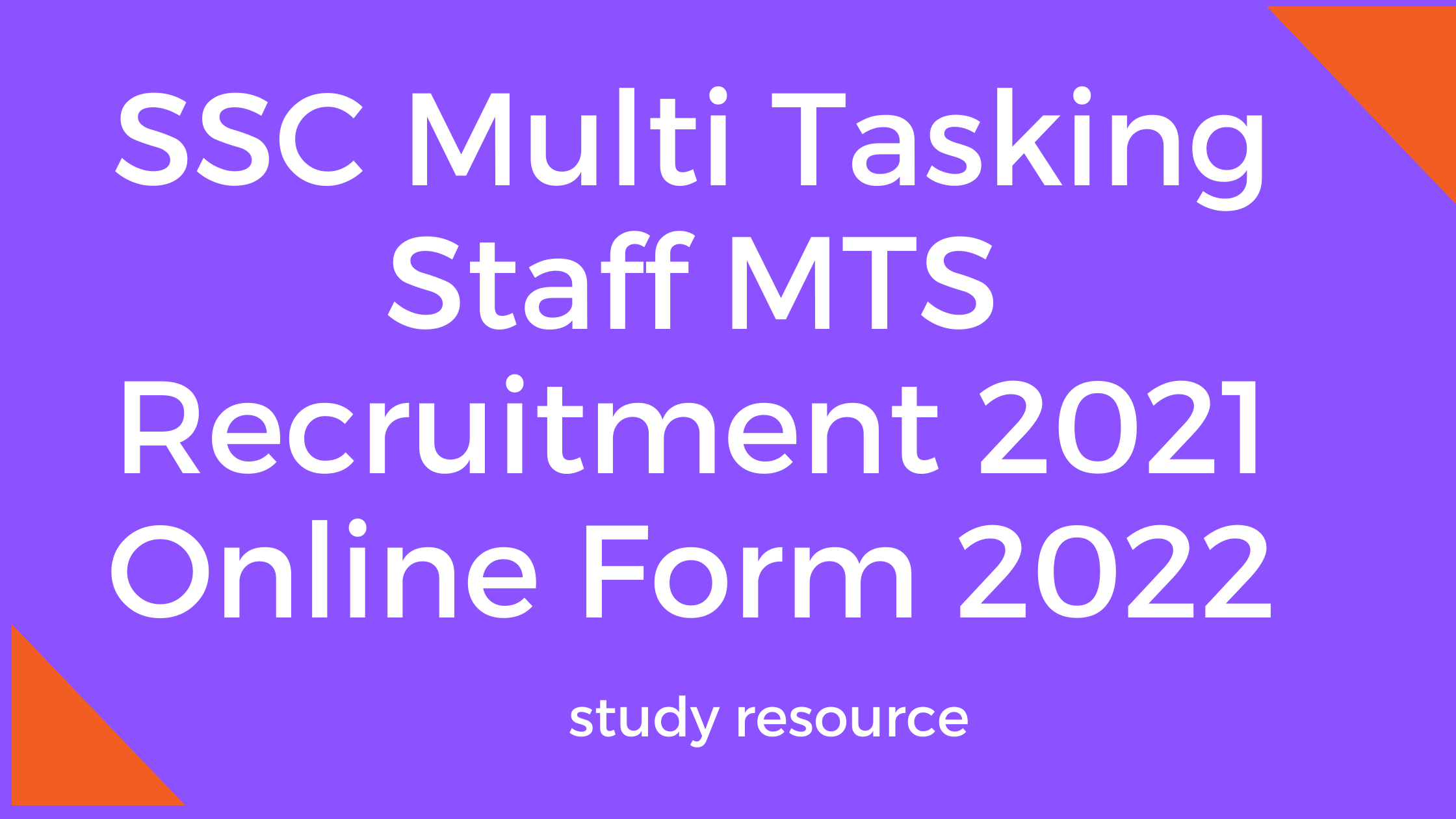 SSC Multi Tasking Staff MTS Recruitment 2021 Online Form 2022