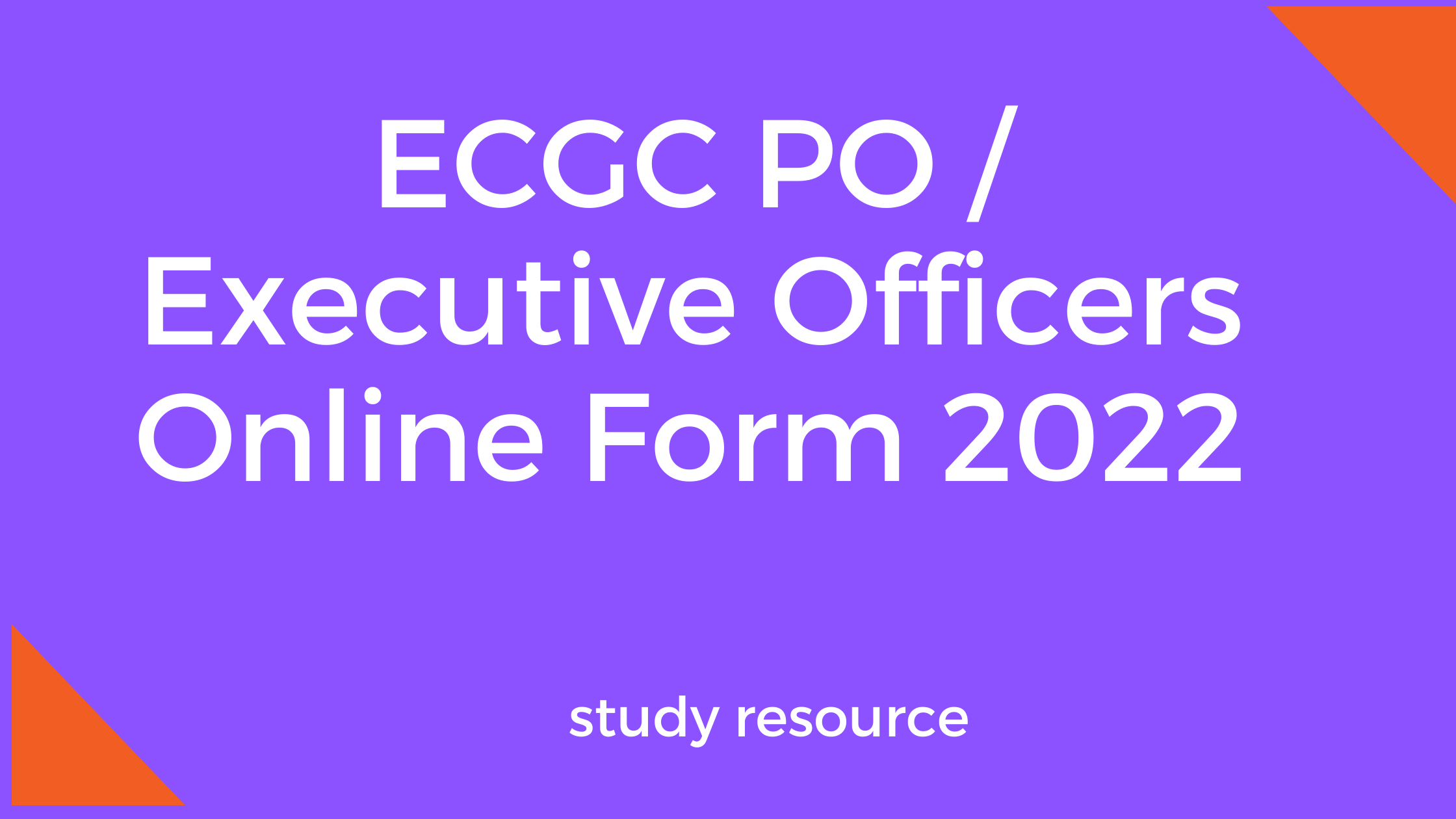 ECGC PO / Executive Officers Online Form 2022