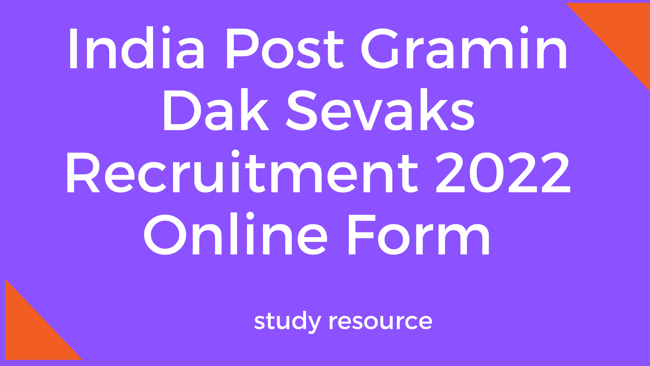 India Post Gramin Dak Sevaks Recruitment 2022 Online Form