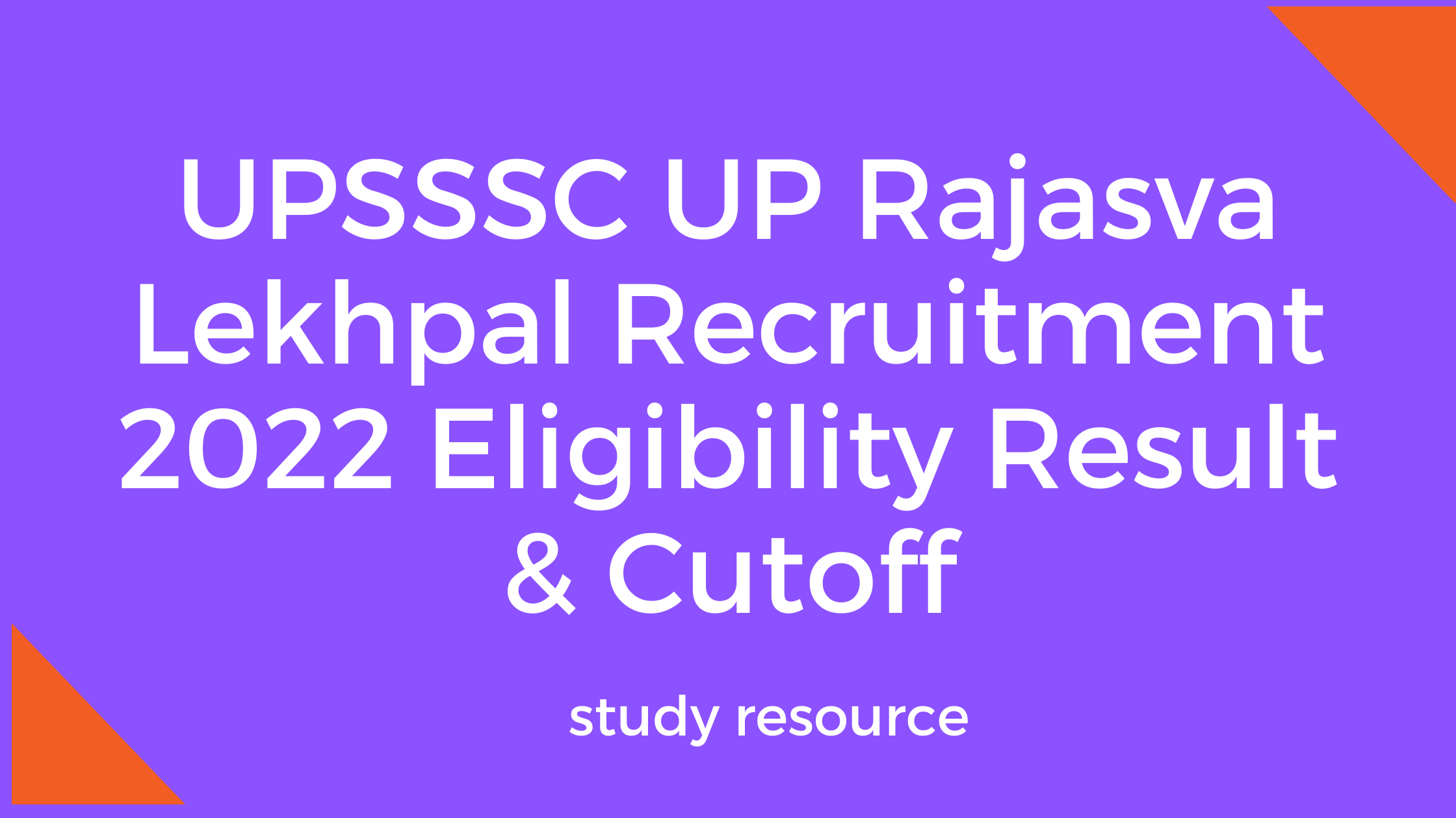 UPSSSC UP Rajasva Lekhpal Recruitment 2022 Eligibility Result & Cutoff