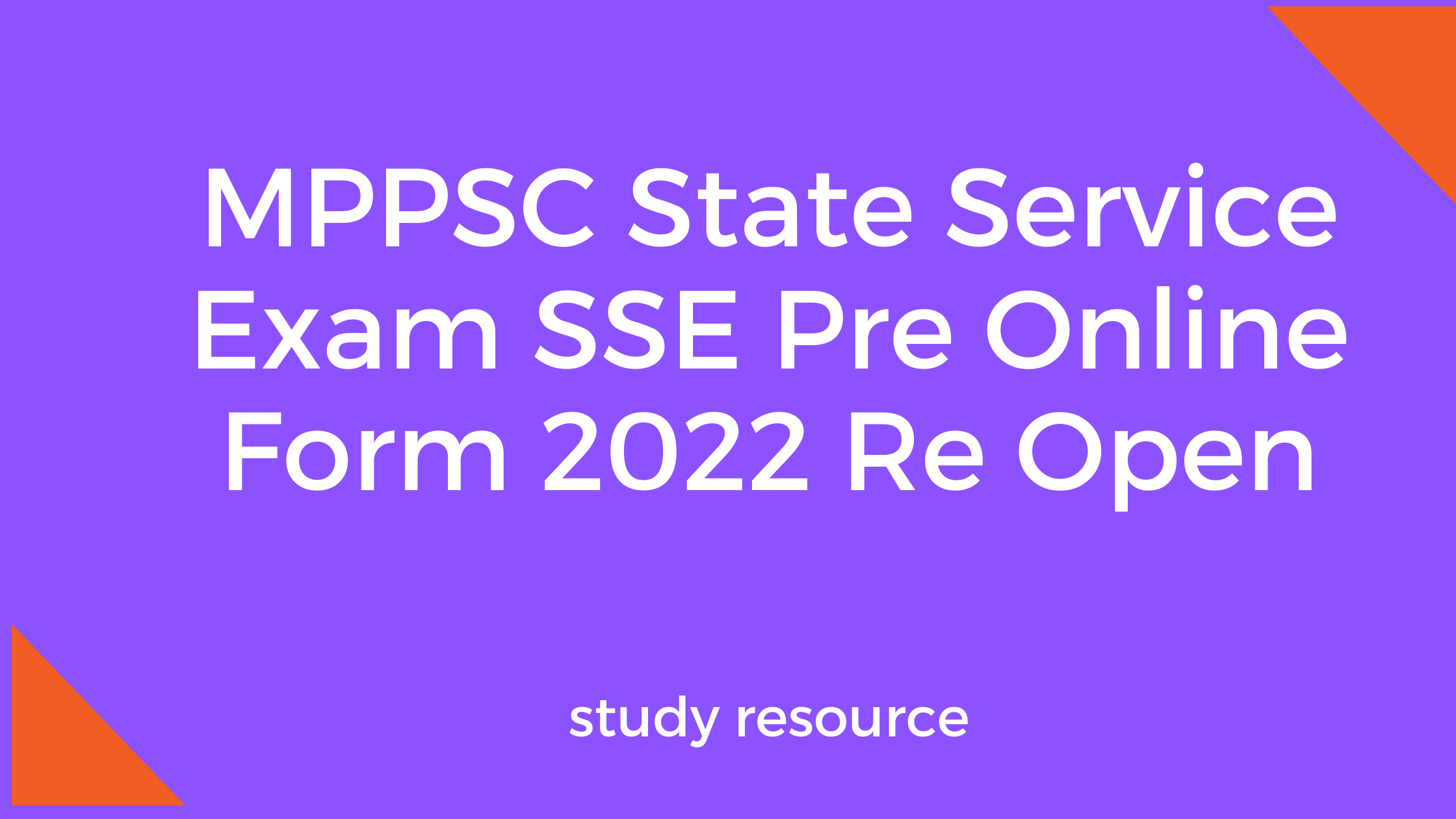 MPPSC State Service Exam SSE Pre Online Form 2022 Re Open