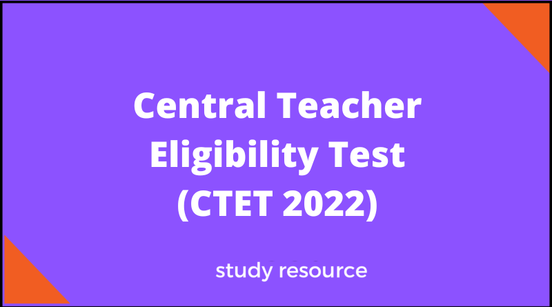 Central Teacher Eligibility Test