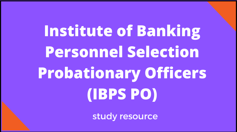 Institute of Banking Personnel Selection Probationary Officers