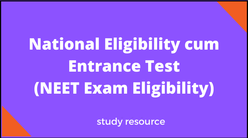 National Eligibility cum Entrance Test
