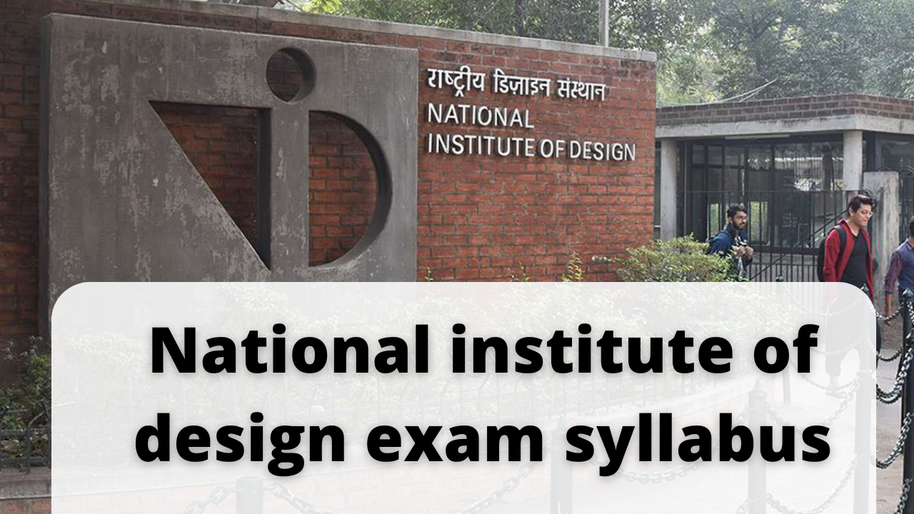 National institute of design exam syllabus
