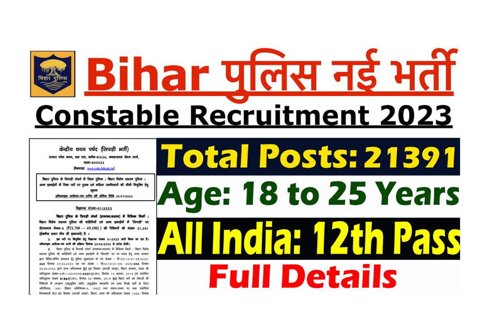 CSBC Bihar Police Constables Recruitment 2023 Apply Online for 21391 Post