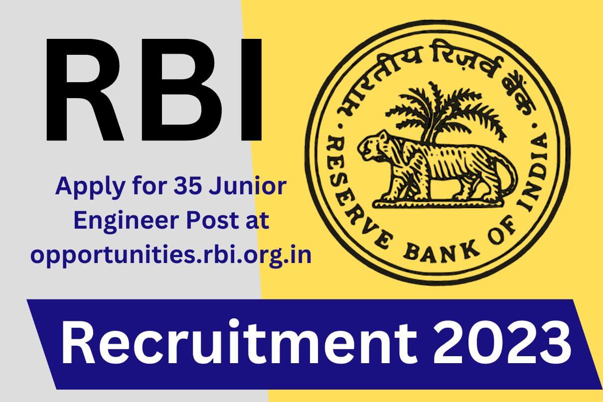 Reserve Bank RBI Junior Engineer JE Civil / Electrical Recruitment 2023 Apply Online for 35 Post