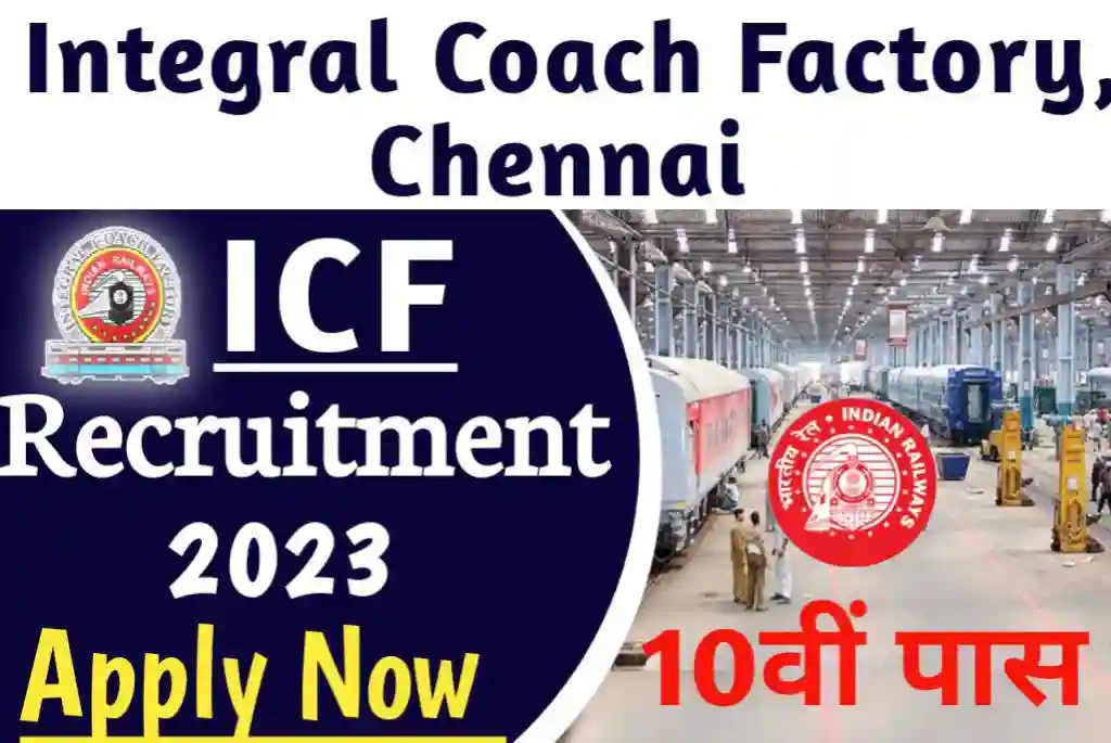 Railway Integral Coach Factory ICF Chennai Apprentices 2023 Apply Online for 782 Post